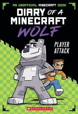 Player Attack (Minecraft Wolf Diaries #1) - Winston Wolf