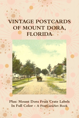 Postcards of Mount Dora, Florida (In Full Color) - Postcardart