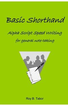 Coperta cărții 'Basic Shorthand Alpha Script Speedwriting - Roy B. Tabor'