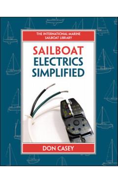Sailboat Electrics Simplified (Pb) - Don Casey