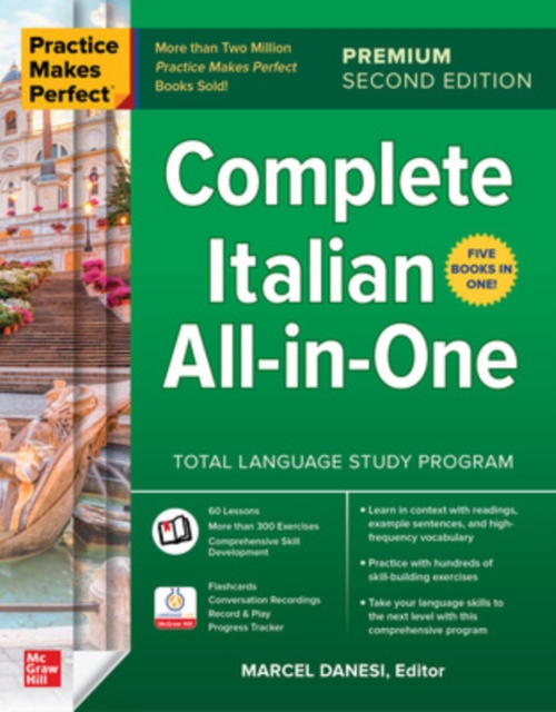 Practice Makes Perfect: Complete Italian All-In-One, Premium Second Edition - Marcel Danesi