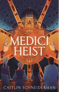 Medici Heist - Caitlin Schneiderhan