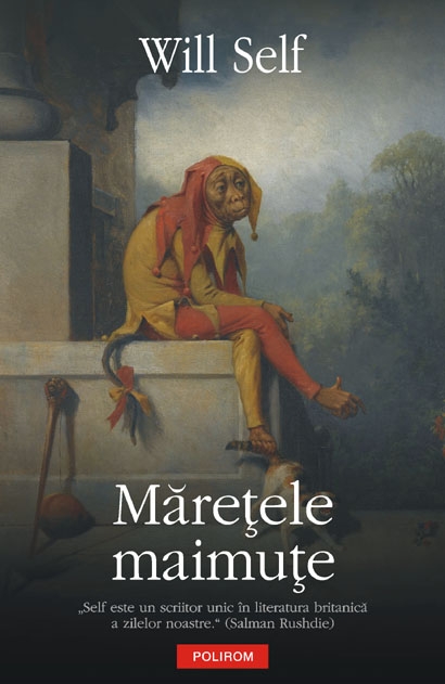 Maretele maimute - Will Self