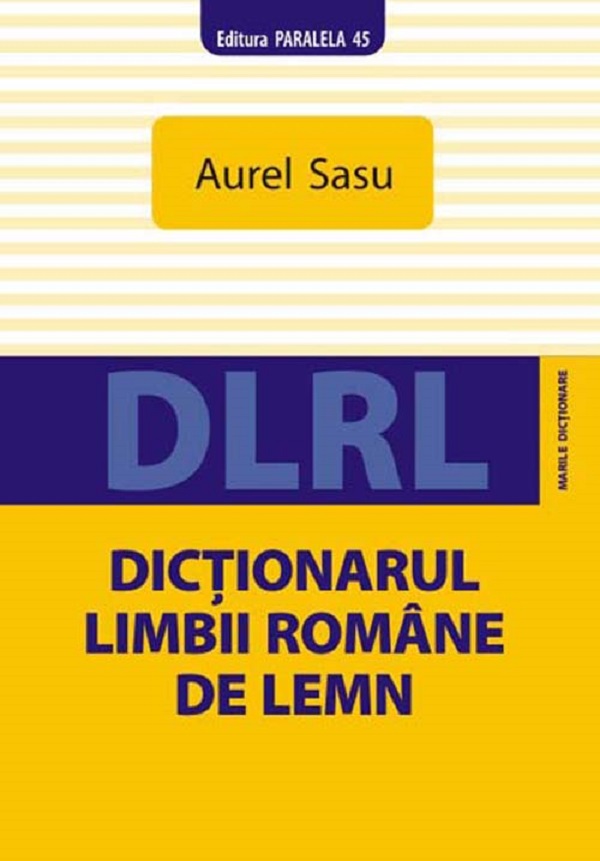 Dictionarul limbii romane de lemn - Aurel Sasu