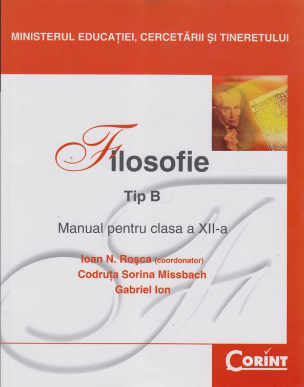 Manual filosofie Clasa 12 Tip B  - Ioan N. Rosca, Codruta Sorina Missbach