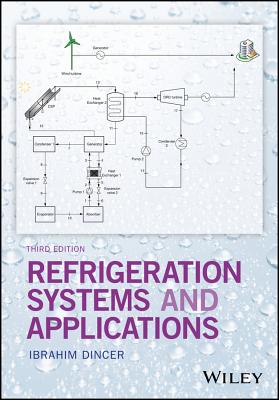 Refrigeration Systems and Applications - Ibrahim Diner