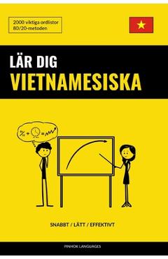 Coperta cărții 'Lär dig Vietnamesiska - Snabbt / Lätt / Effektivt: 2000 viktiga ordlistor - Pinhok Languages'