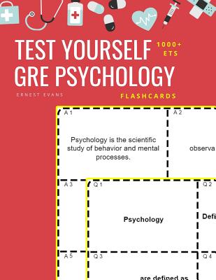 Test Yourself 1000+ ETS GRE Psychology Flashcards: Study ETS GRE general Psychology test prep flash cards book - Ernest Evans