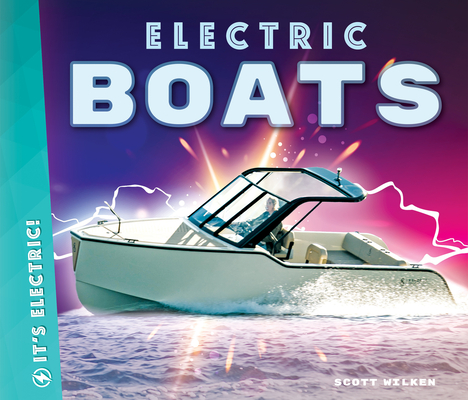 Electric Boats - Scott Wilken