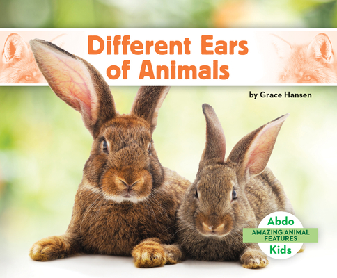 Coperta cărții 'Different Ears of Animals - Grace Hansen'