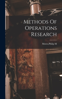 Methods Of Operations Research - Philip M. Morse