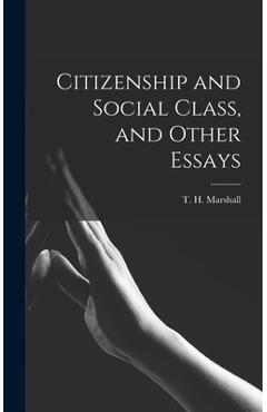 Coperta cărții 'Citizenship and Social Class, and Other Essays - T. H. (thomas Humphrey) Marshall'