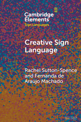 Creative Sign Language - Rachel Sutton-spence