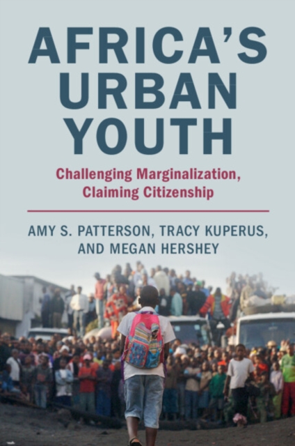 Africa's Urban Youth - Amy S. Patterson