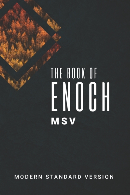 The Book of Enoch MSV: Modern Standard Version - Kip Farrar