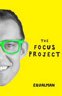Coperta cărții 'The Focus Project: The Not So Simple Art of Doing Less - Erik Qualman'