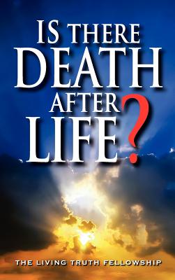 Is There Death After Life? - John A. Lynn