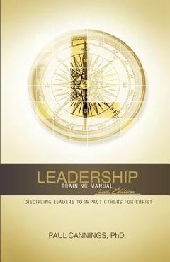 Coperta cărții 'Leadership Training Manual - Paul Cannings'