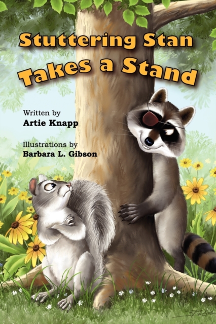 Stuttering Stan Takes a Stand - Artie Knapp