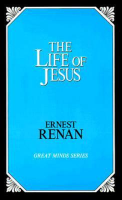 The Life of Jesus - Ernest Renan