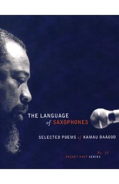 Poza produsului City Lights Pocket Poets Series: Selected Poems of Kamau Daaood - Kamau Daáood