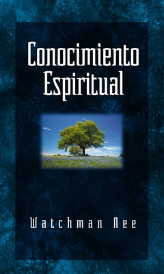 Conocimiento Espiritual - Watchman Nee