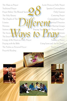 28 Different Ways to Pray - Spirituality Committee