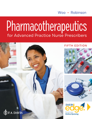 Pharmacotherapeutics for Advanced Practice Nurse Prescribers - Teri Moser Woo