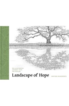 Coperta cărții 'Landscape of Hope: An Illustrated Journey Into the Psalms - Heather Holdsworth'