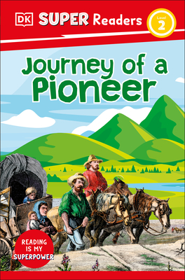 DK Super Readers Level 2 Journey of a Pioneer - Dk