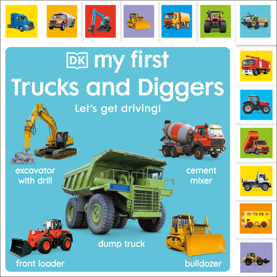My First Trucks and Diggers: Let's Get Driving! - Dk