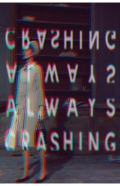 Coperta cărții 'Always Crashing Issue One - Jessica Berger'