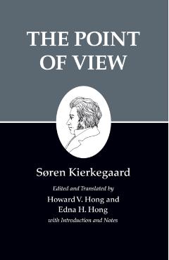 Coperta cărții 'Kierkegaard's Writings, XXII, Volume 22: The Point of View - Søren Kierkegaard'