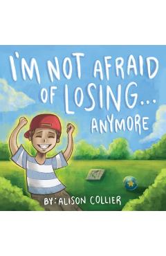 Coperta cărții 'I'm Not Afraid of Losing... Anymore - Marcy Pusey'