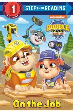Coperta cărții 'On the Job (Paw Patrol: Rubble & Crew) - Elle Stephens'