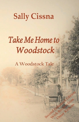 Coperta cărții 'Take Me Home to Woodstock - Sally Cissna'