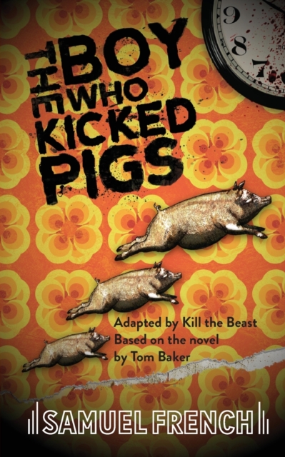 The Boy Who Kicked Pigs - Kill The Beast