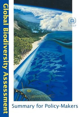 Global Biodiversity Assessment Summary for Policy-Makers - R. T. Watson