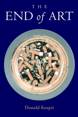 The End of Art - Donald Kuspit