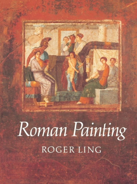 Roman Painting - Roger Ling