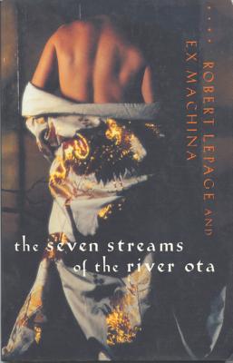 Seven Streams of the River Ota - Robert Lepage