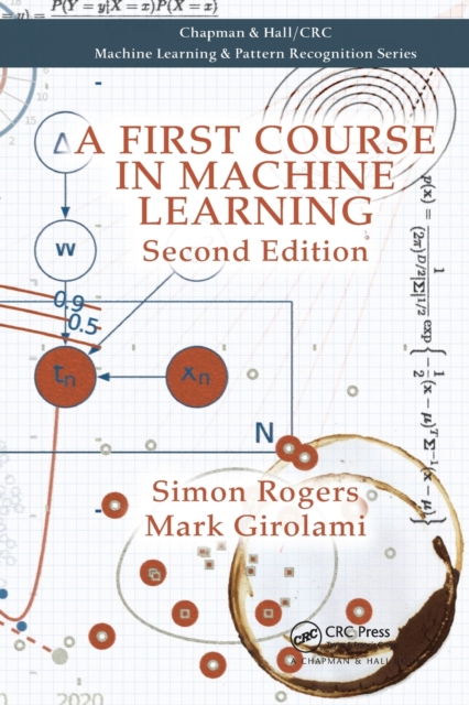 A First Course in Machine Learning - Simon Rogers