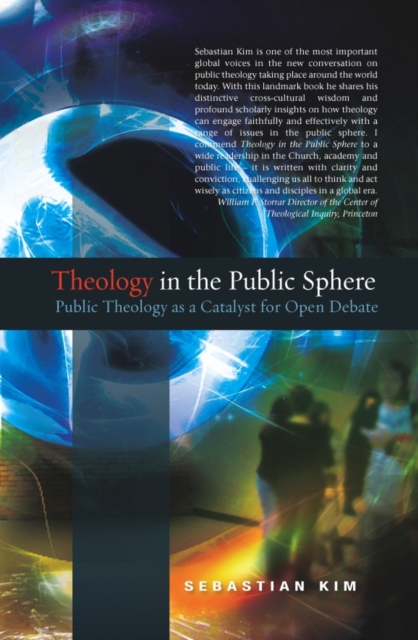 Theology in the Public Sphere: Public Theology as a Catalyst for Open Debate - Sebastian Kim