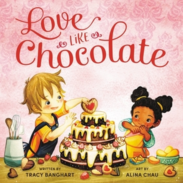 Love Like Chocolate - Tracy Banghart