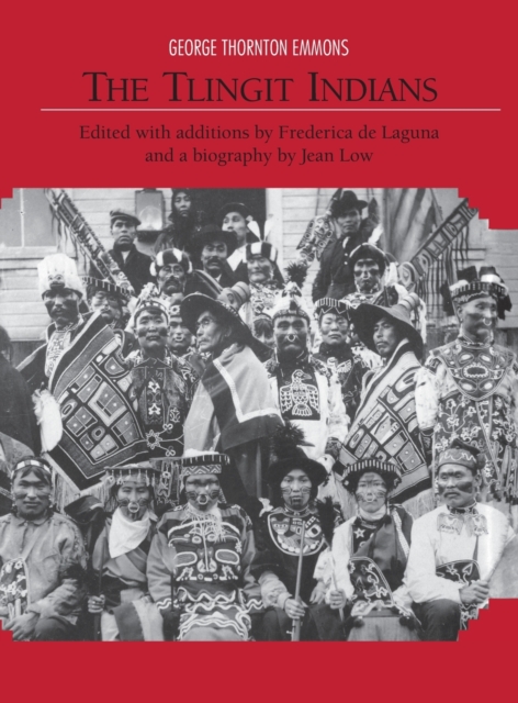 The Tlingit Indians - George Thornton Emmons