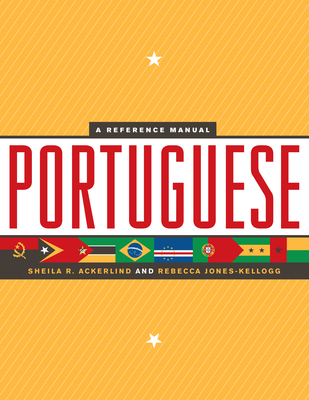 Portuguese: A Reference Manual - Sheila R. Ackerlind