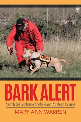 Bark Alert: Search Dog Development With Search Strategy Training - Mary Ann Warren