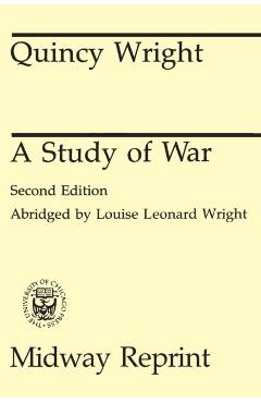 Poza produsului A Study of War - Quincy Wright
