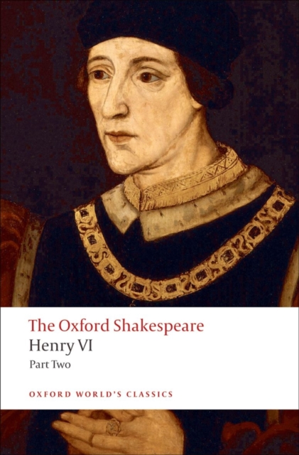 Henry VI, Part II: The Oxford Shakespeare - William Shakespeare