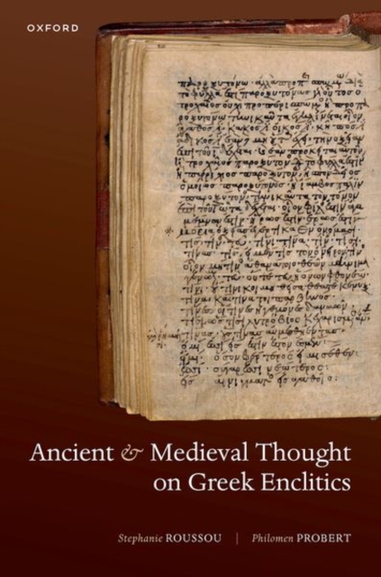 Ancient and Medieval Thought on Greek Enclitics - Stephanie Roussou